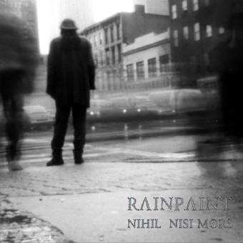 RAIN PAINT - Nihil Nisi Mors cover 