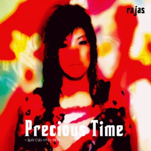 RAJAS - Precious Time ~忘れてはいけない時間~ cover 