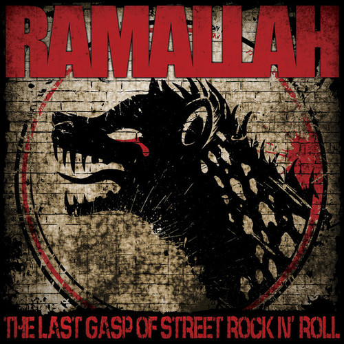 RAMALLAH - The Last Gasp Of Street Rock N' Roll cover 