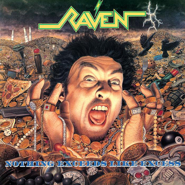 RAVEN - Nothing Exceeds Like Excess cover 