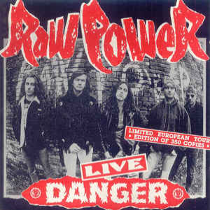 RAW POWER - Live Danger cover 