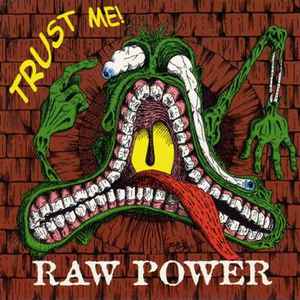 RAW POWER - Trust Me! cover 