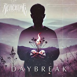 REACHING AS WE FALL - Daybreak cover 