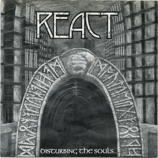 REACT - Disturbing The Souls... Of Buried Rage cover 