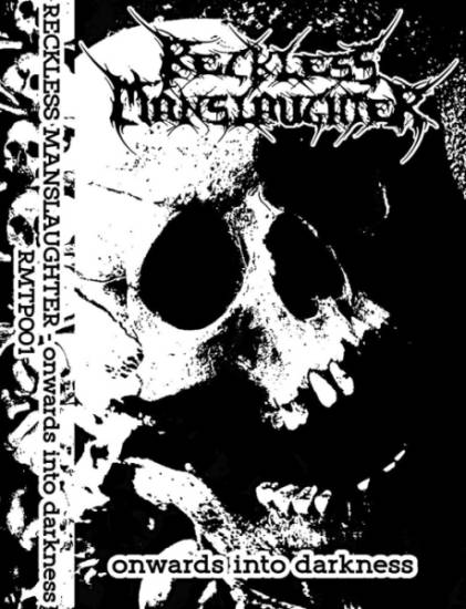 RECKLESS MANSLAUGHTER - Onwards Into Darkness cover 