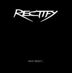 RECTIFY - Have Mercy... cover 