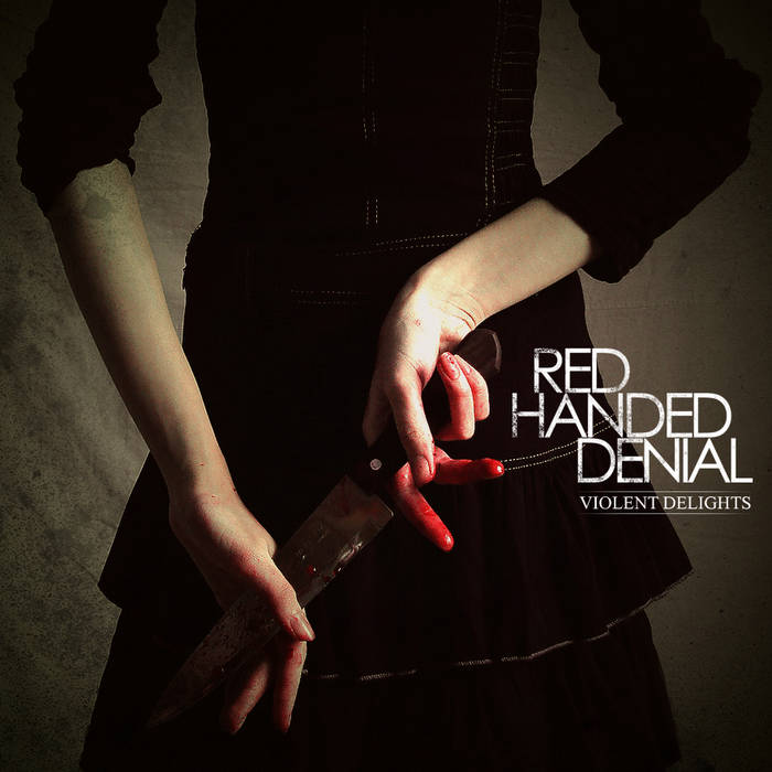 RED HANDED DENIAL - Violent Delights cover 