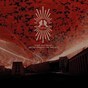 RED SPAROWES - Every Red Heart Shines Toward the Red Sun cover 
