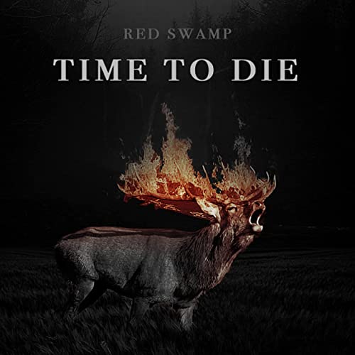 RED SWAMP - Time To Die cover 