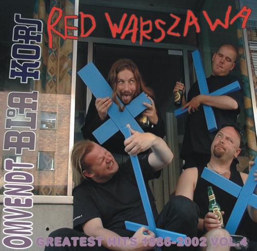 RED WARSZAWA - Omvendt Blå Kors (Greatest Hits 1986-2002 Volume 4) cover 
