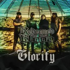 REDEEMED BY THE BLOOD - Glorify cover 