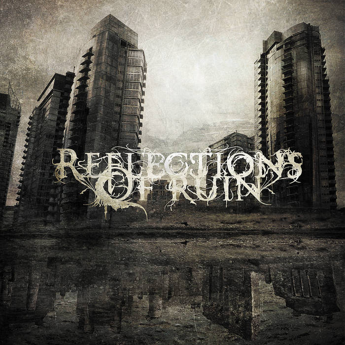 REFLECTIONS OF RUIN - Reflections Of Ruin cover 