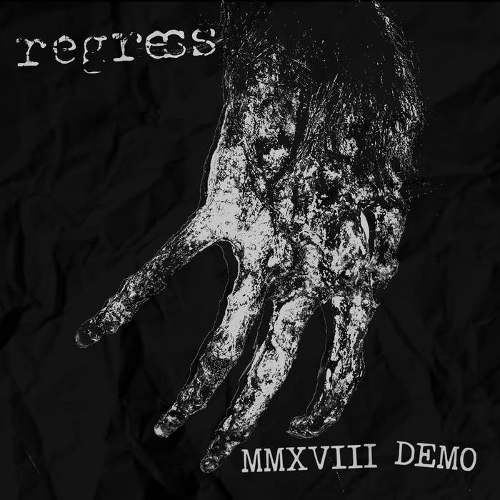 REGRESS - MMXVIII Demo cover 