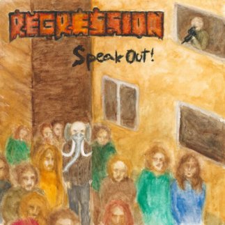 REGRESSION - Speak Out! cover 