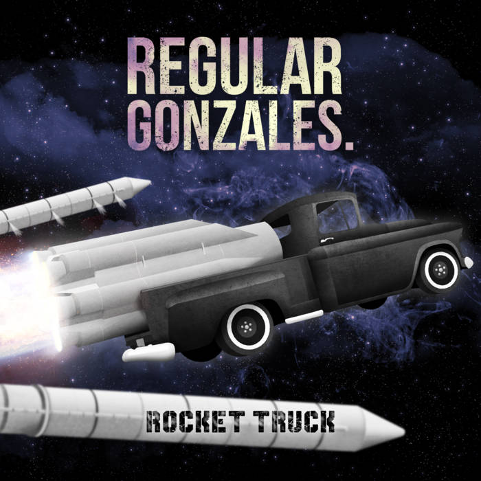 REGULAR GONZALES - Rocket Truck cover 