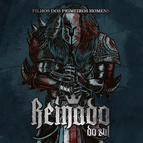 REINADO DO SUL - Filhos Dos Primeiros Homens cover 