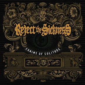 REJECT THE SICKNESS - Chains Of Solitude cover 