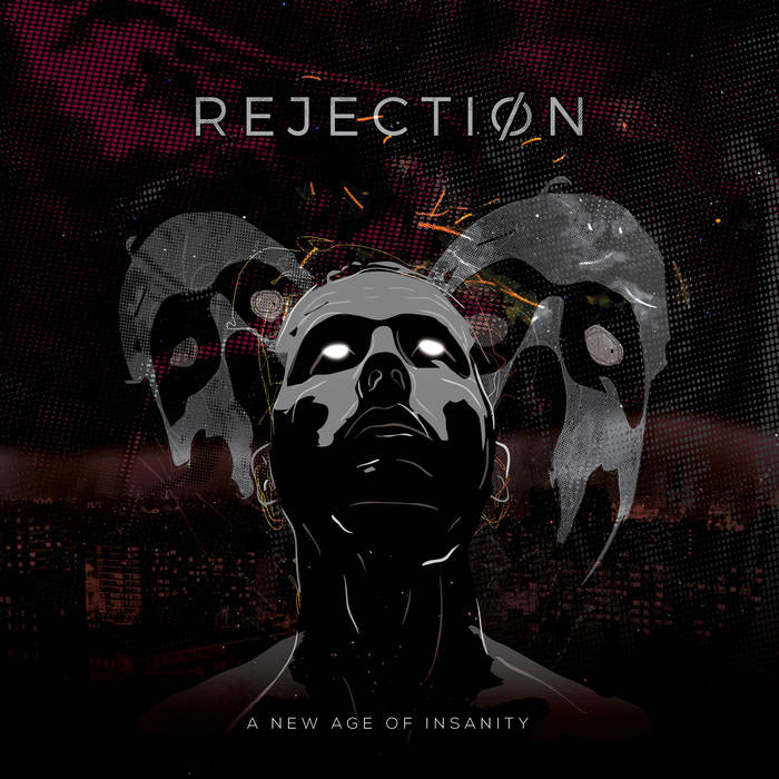 REJECTION - A New Age Of Insanity cover 