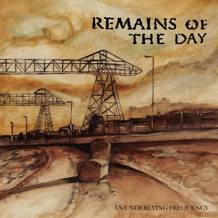 REMAINS OF THE DAY - An Underlying Frequency cover 
