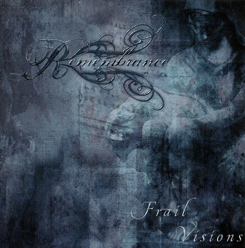 REMEMBRANCE - Frail Visions cover 