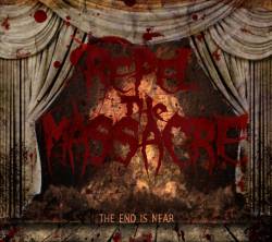 REPEL THE MASSACRE - The End Is Near cover 