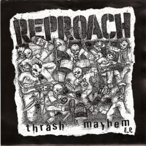 REPROACH - Thrash Mayhem E.P. cover 