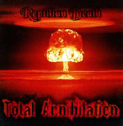 REPTILIAN DEATH - Total Annihilation cover 