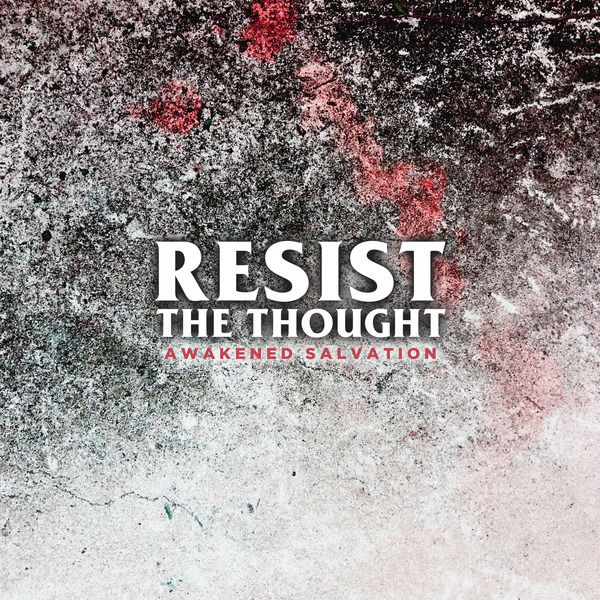 RESIST THE THOUGHT - Awakened Salvation cover 