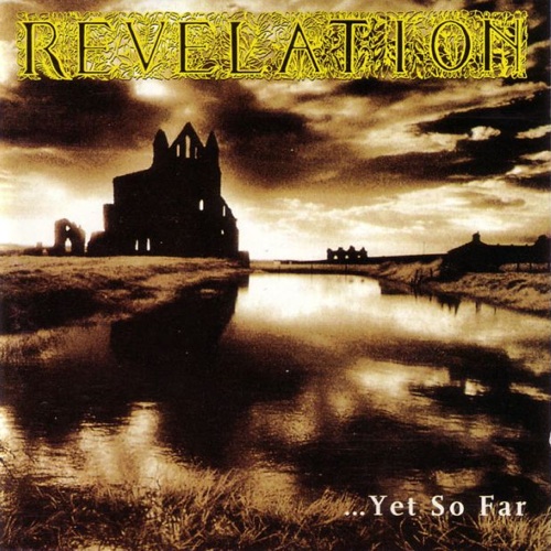 REVELATION - ...Yet So Far cover 