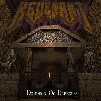 REVENANT (CA) - Dominion Of Darkness cover 