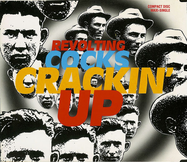 REVOLTING COCKS - Crackin' Up cover 