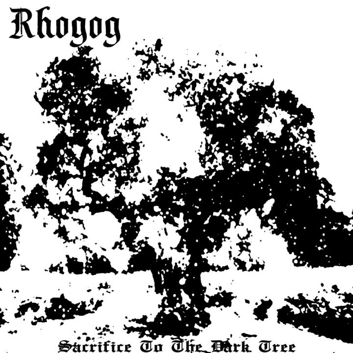 RHOGOG (MI) - Sacrifice To The Dark Tree cover 