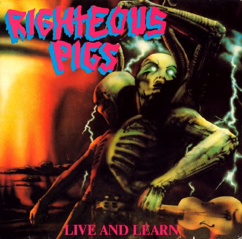 RIGHTEOUS PIGS - Live and Learn cover 