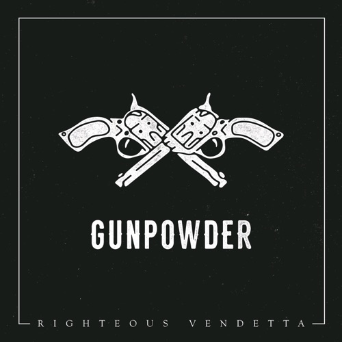 RIGHTEOUS VENDETTA - Gunpowder cover 