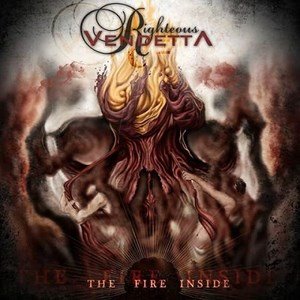 RIGHTEOUS VENDETTA - The Fire Inside cover 