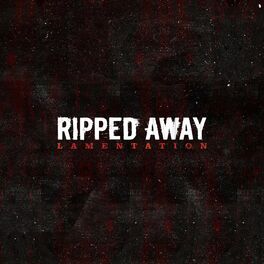 RIPPED AWAY - Lamentation cover 