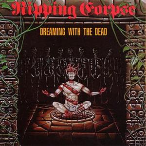RIPPING CORPSE - Dreaming With the Dead cover 