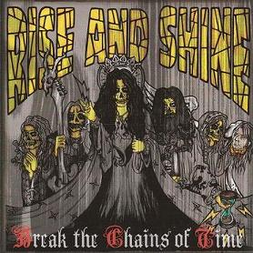 RISE AND SHINE - Break the Chains of Time cover 