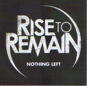 RISE TO REMAIN - Nothing Left cover 
