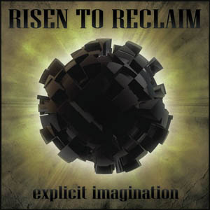 RISEN TO RECLAIM - Explicit Imagination cover 