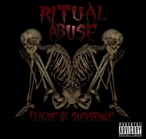 RITUAL ABUSE - Plague Of Substance cover 