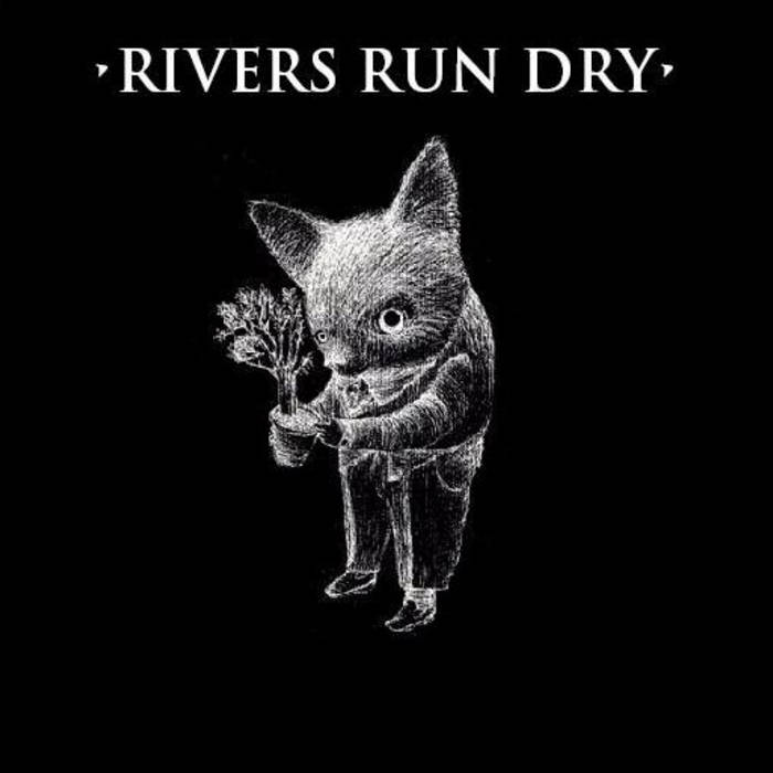 RIVERS RUN DRY - Rivers Run Dry cover 