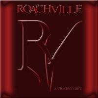 ROACHVILLE - A Violent Gift cover 