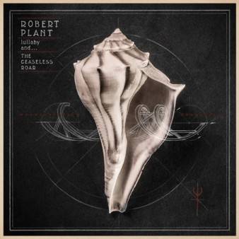 ROBERT PLANT - Lullaby and the Ceaseless Roar cover 