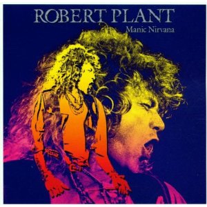 ROBERT PLANT - Manic Nirvana cover 