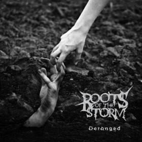 ROOTS OF THE STORM - Deranged cover 