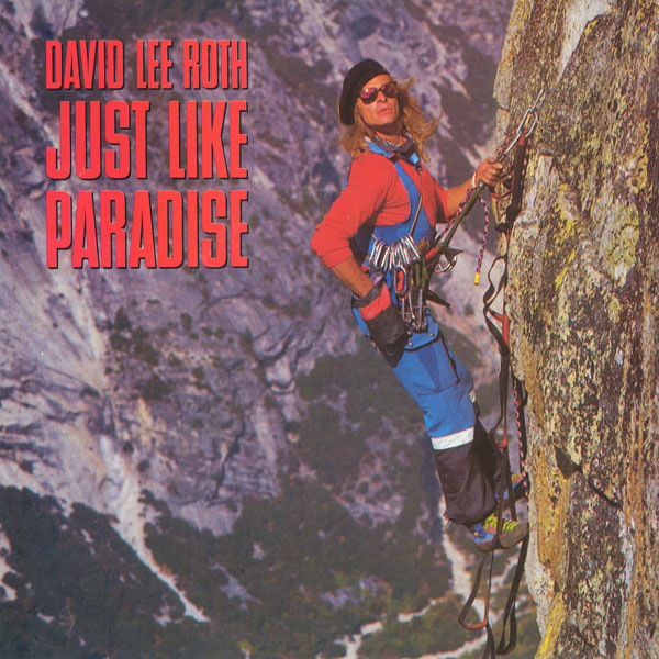 DAVID LEE ROTH - Just Like Paradise cover 