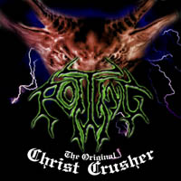 ROTTING - The Original Christ Crusher cover 
