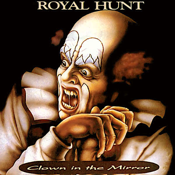 ROYAL HUNT - Clown in the Mirror cover 