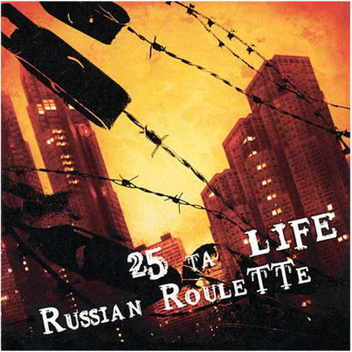 RUSSIAN ROULETTE - 25 Ta Life / Russian Roulette cover 